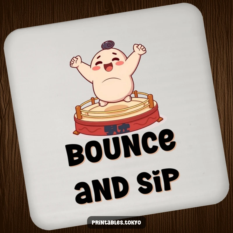 Funny drink coaster showing a character happily bouncing on a tiny sumo ring, protects surfaces humorously.