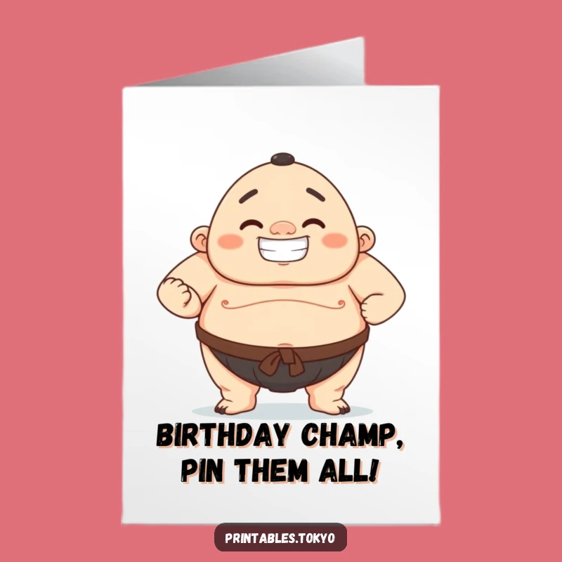 Free Printable Birthday Card: Sumo Wrestler - Funny Birthday Downloadable Gift!