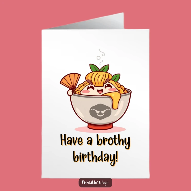 Free Printable Ramen Birthday Card: Funny Noodle Lover Downloadable Gift