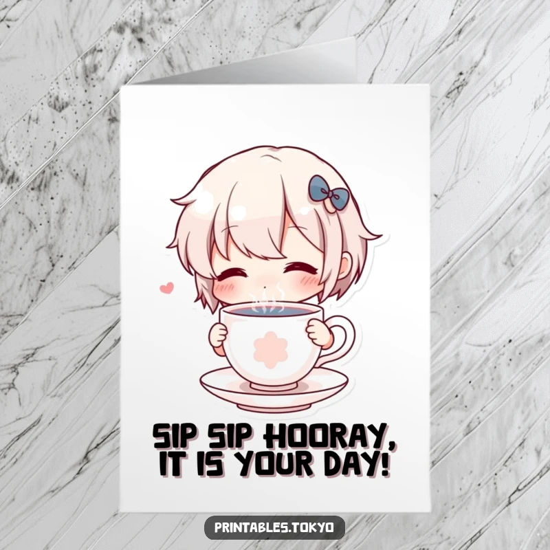 Funny Free Printable Birthday Card showing a cute character enjoying a tiny teacup, perfect for a whimsical celebration.
