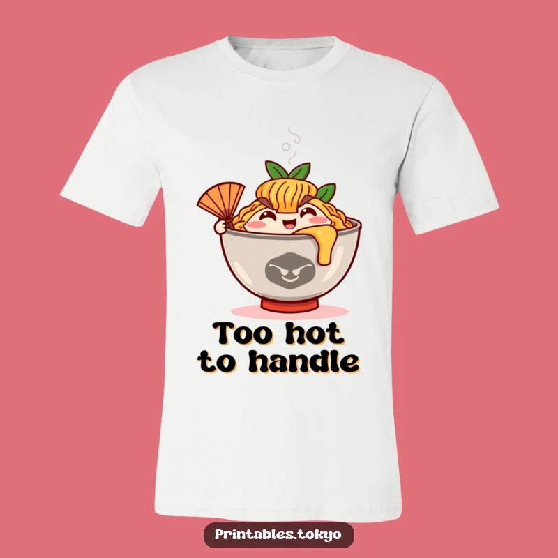 Funny Ramen Fan T-Shirt: Steamy Style, Noodle Fun, Awesome Funny Gift!